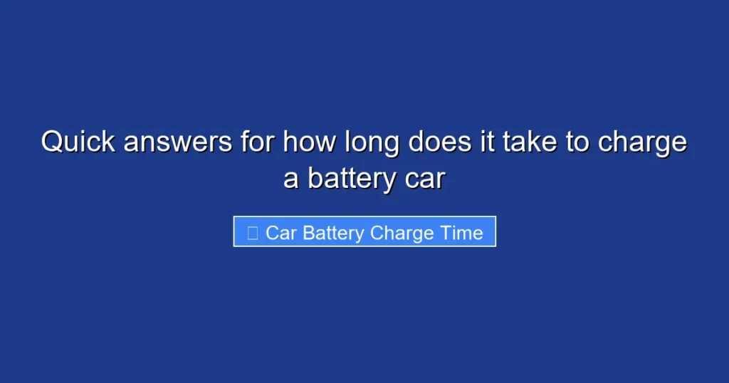 Quick answers for how long does it take to charge a battery car