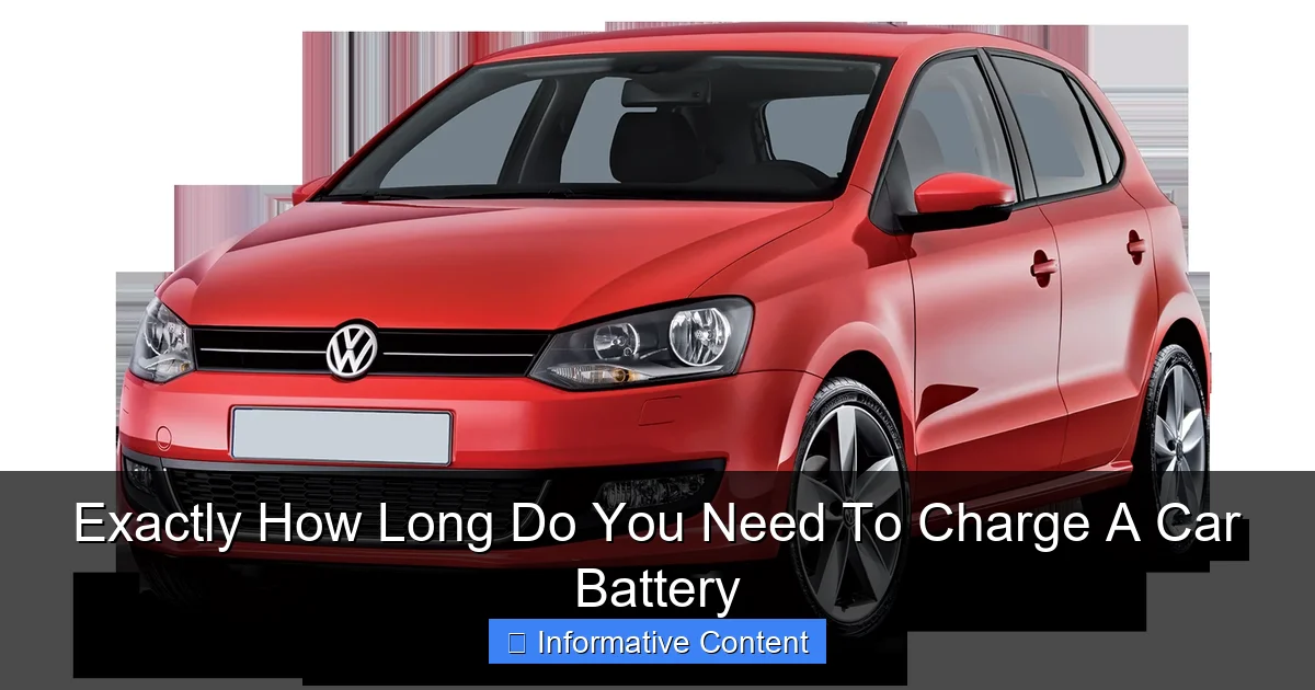 Exactly How Long Do You Need To Charge A Car Battery