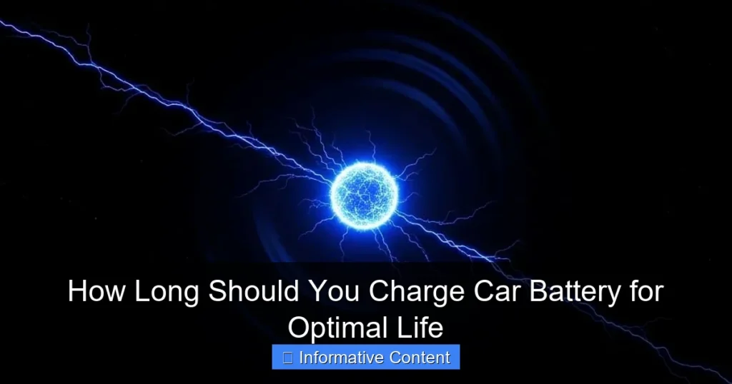 How Long Should You Charge Car Battery for Optimal Life