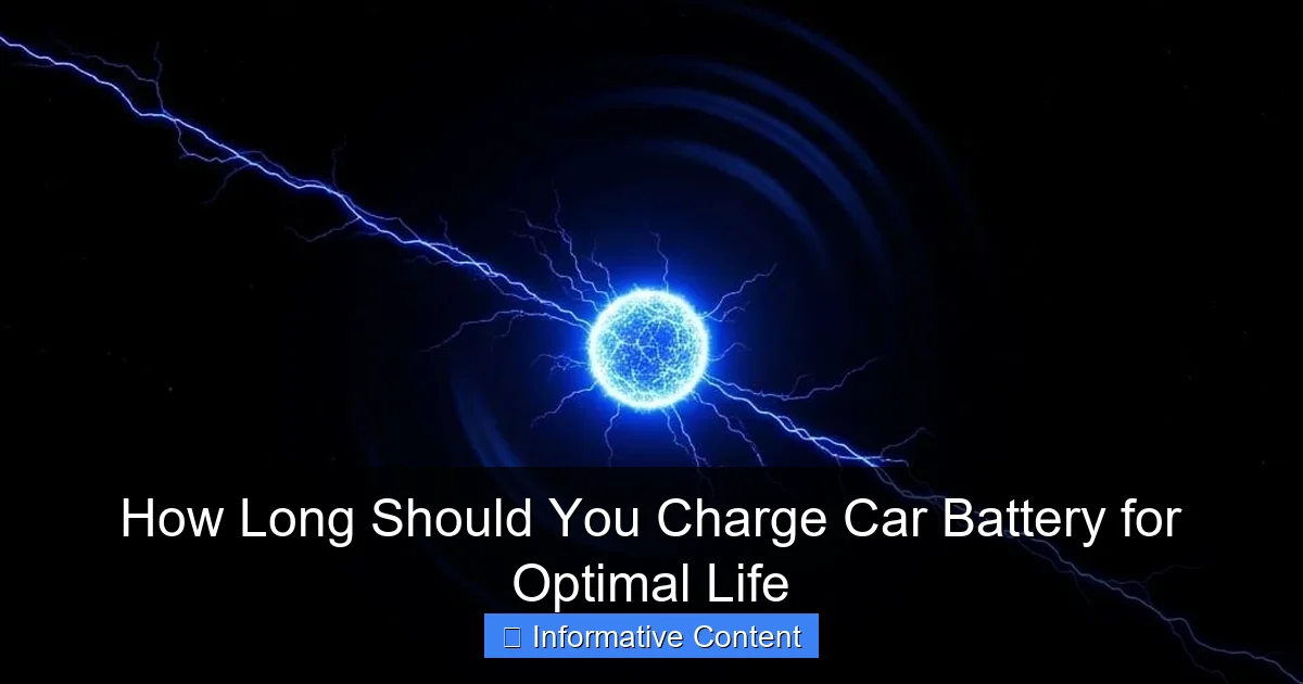 How Long Should You Charge Car Battery for Optimal Life