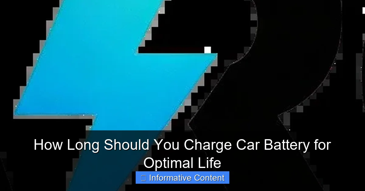 How Long Should You Charge Car Battery for Optimal Life