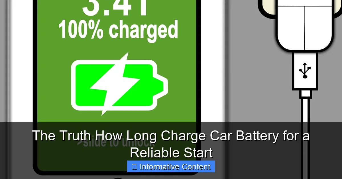 The Truth How Long Charge Car Battery for a Reliable Start