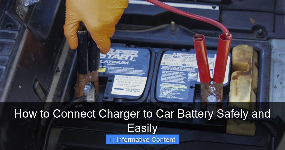 How to Connect Charger to Car Battery Safely and Easily