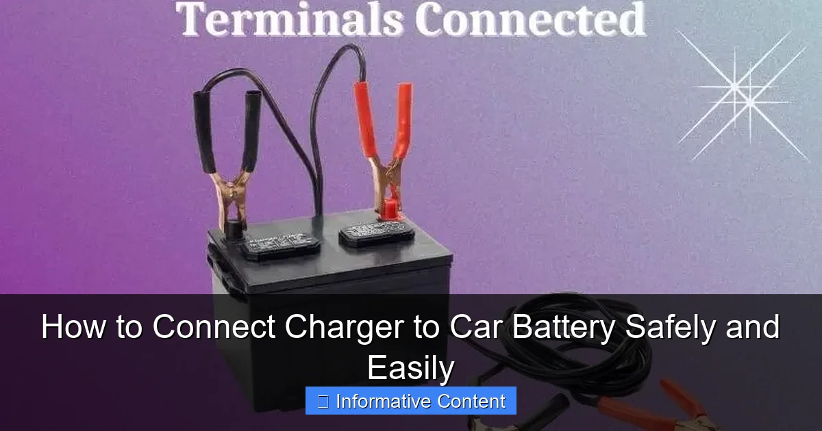 How to Connect Charger to Car Battery Safely and Easily