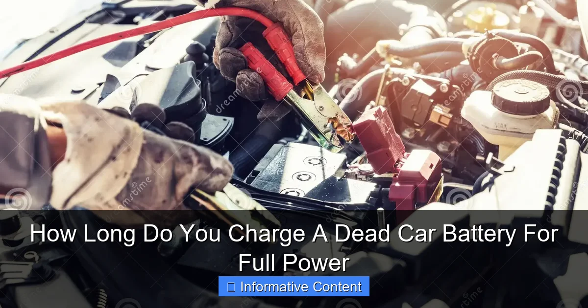 How Long Do You Charge A Dead Car Battery For Full Power