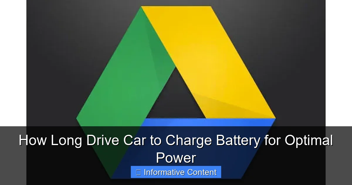 How Long Drive Car to Charge Battery for Optimal Power