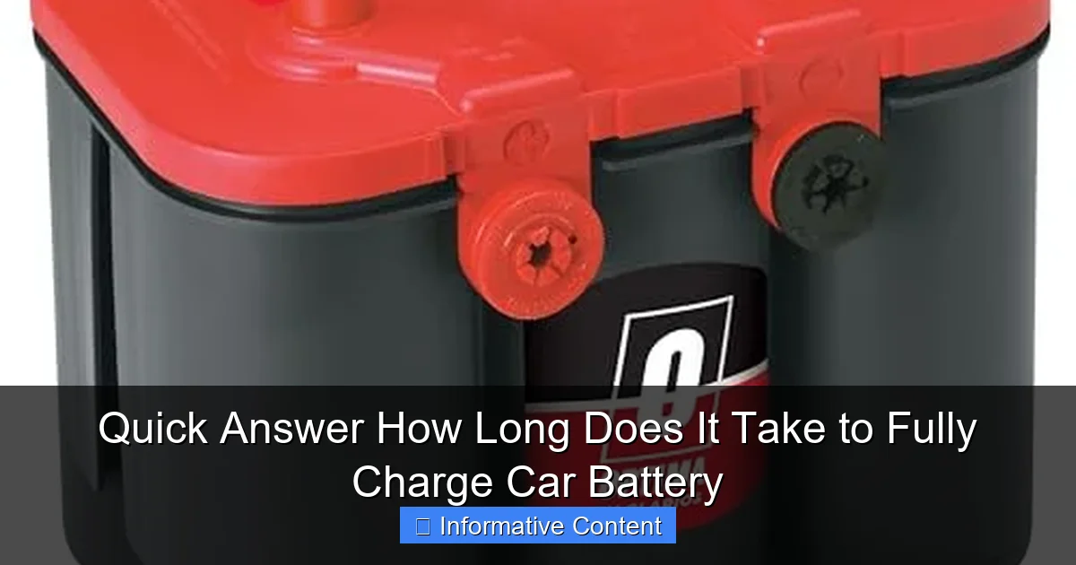 Quick Answer How Long Does It Take to Fully Charge Car Battery