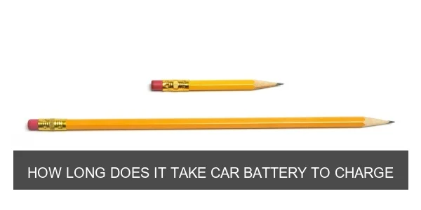 How Long Does It Take a Car Battery to Charge?