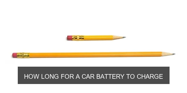 How Long for a Car Battery to Charge? A Complete Guide
