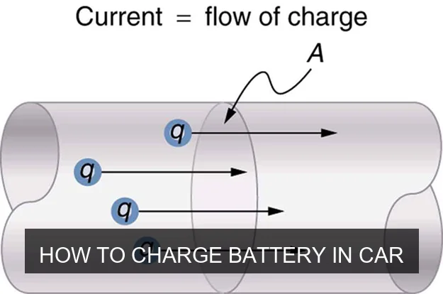How to Charge Battery in Car