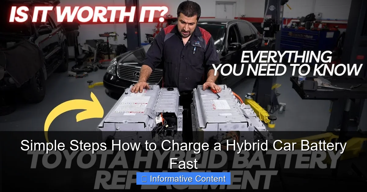 Simple Steps How to Charge a Hybrid Car Battery Fast