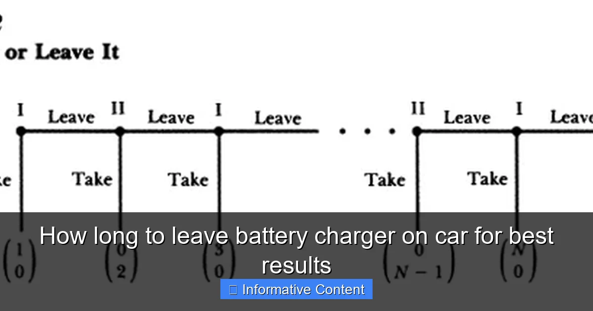 How long to leave battery charger on car for best results