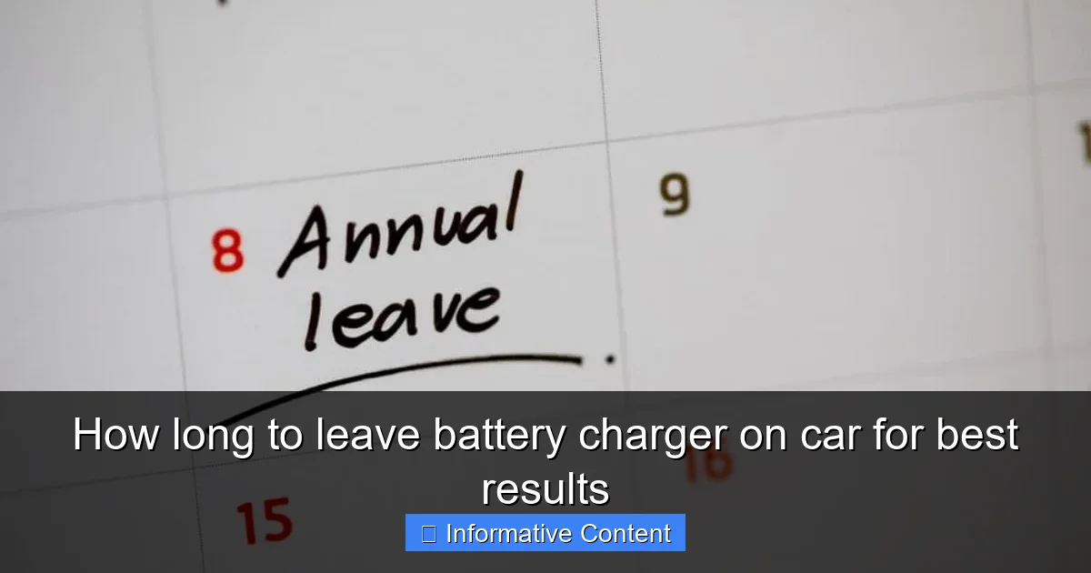 How long to leave battery charger on car for best results