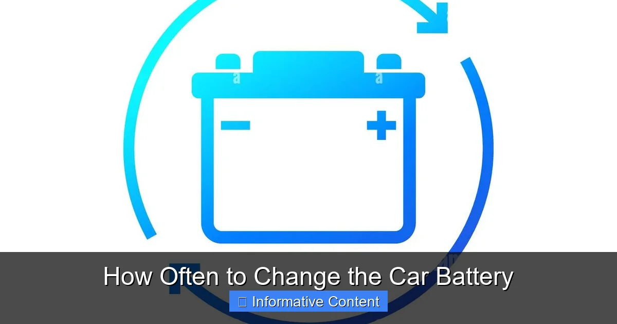 How Often to Change the Car Battery