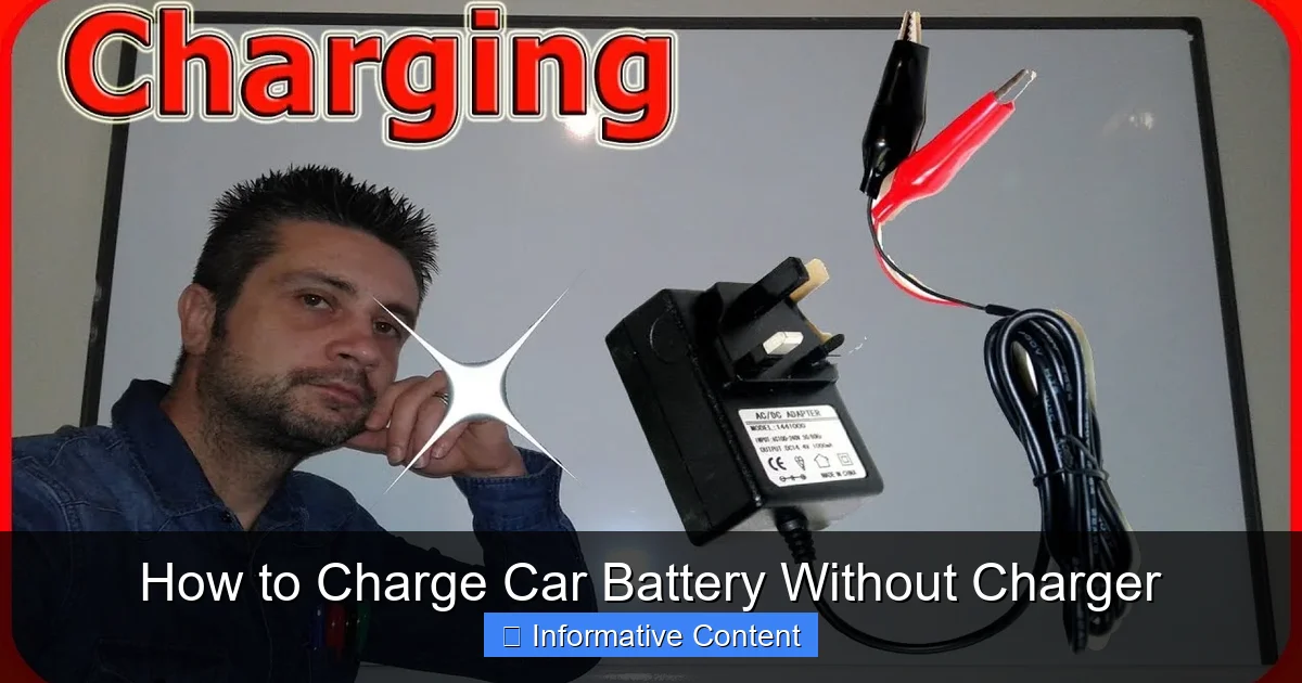 How to Charge Car Battery Without Charger