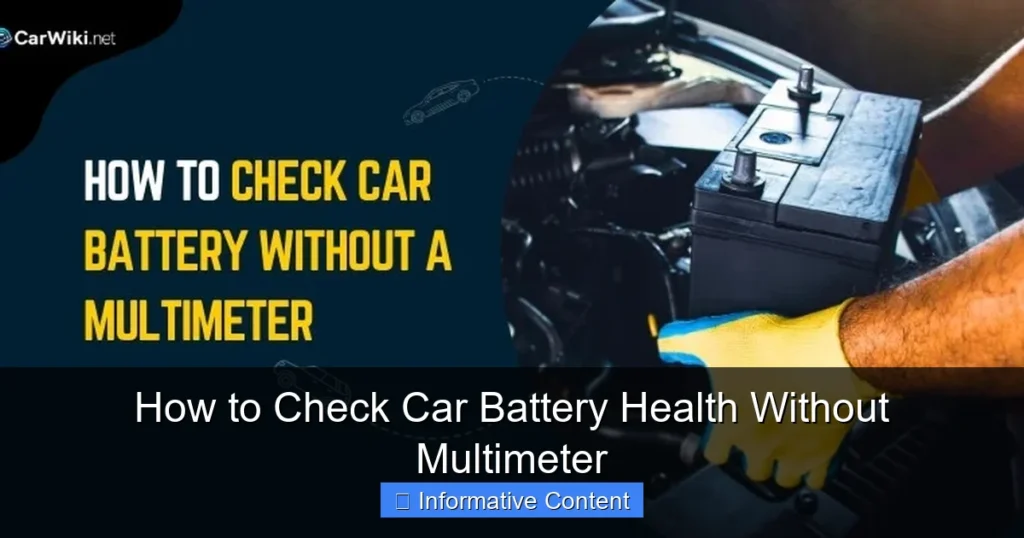 How to Check Car Battery Health Without Multimeter