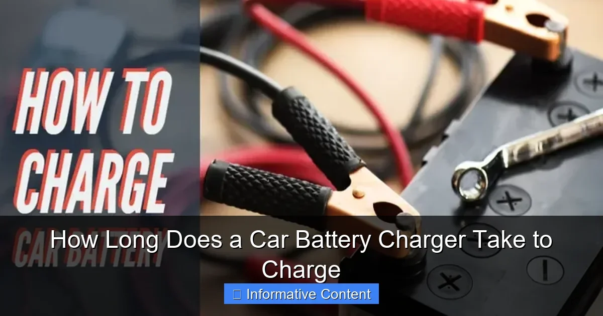 How Long Does a Car Battery Charger Take to Charge
