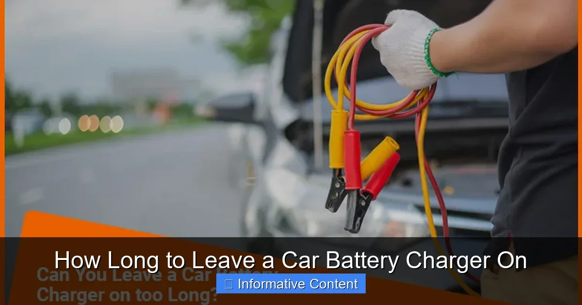 How Long to Leave a Car Battery Charger On
