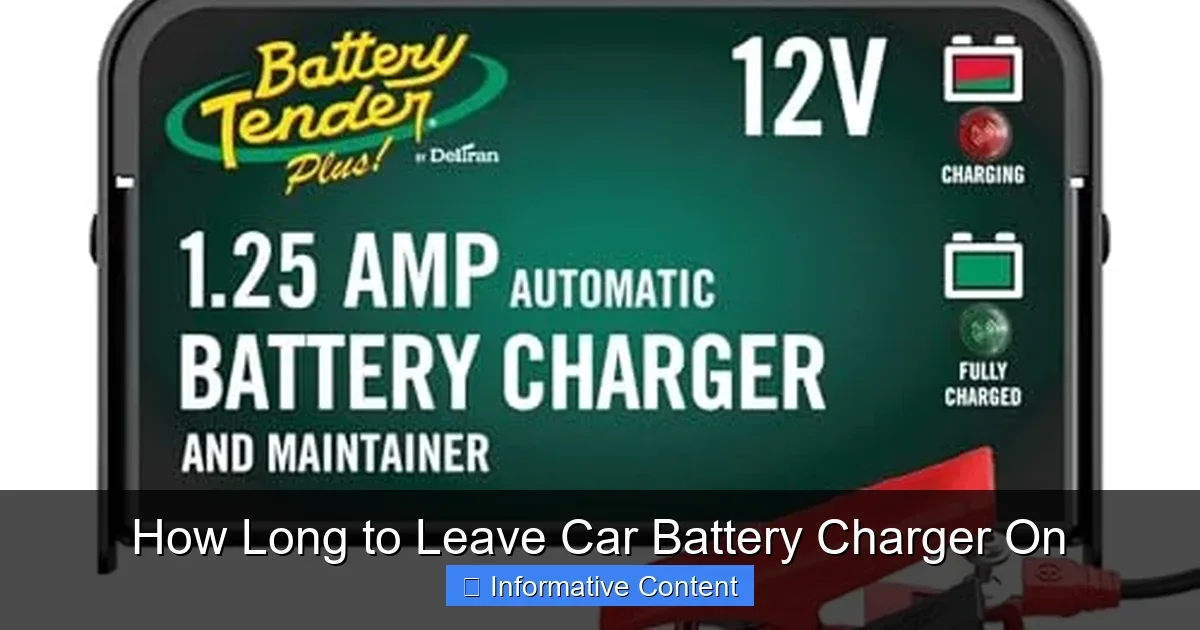 How Long to Leave Car Battery Charger On
